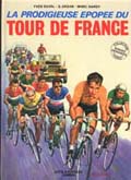 La prodigieuse épopée du tour de France