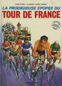 La prodigieuse épopée du tour de France